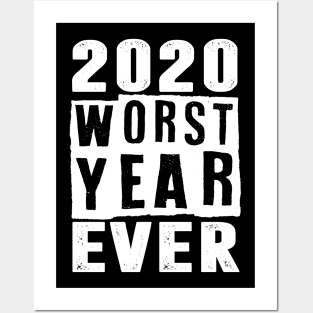 2020 Worst Year Ever Posters and Art